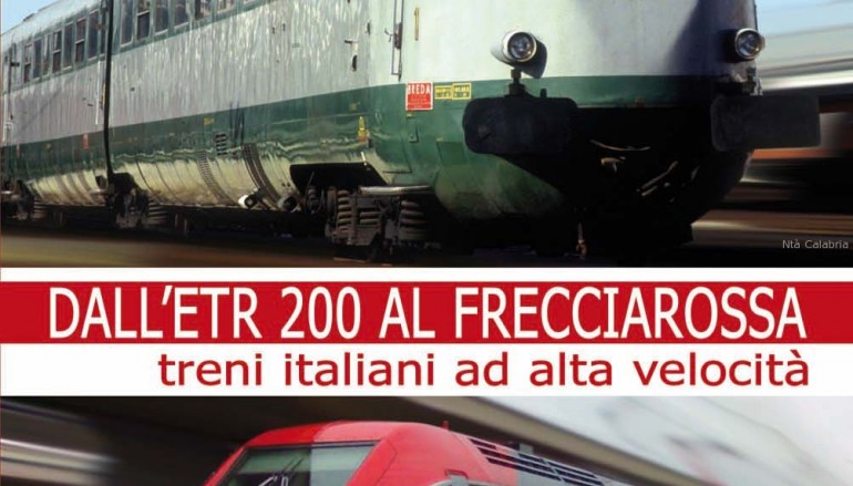 “Dall’ETR 200 al Frecciarossa”, libro di Vincenzo Foti