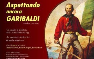 Locri (RC), spettacolo teatrale “Aspettando, ancora, Garibaldi”