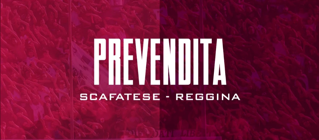 Scafatese-Reggina: al via la prevendita settore ospiti