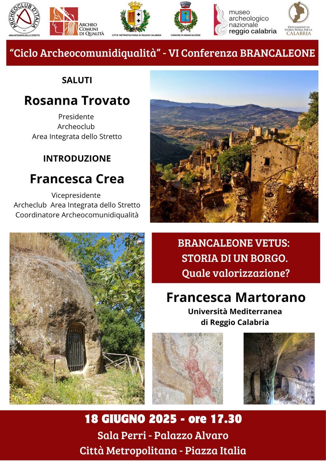 VI Conferenza “Archeocomunidiqualità”; protagonista Brancaleone Vetus